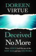 Deceived No More : How Jesus Led Me out of the New Age and into His Word Online Sale