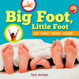 Big Foot, Little Foot (My First Body Book) For Discount