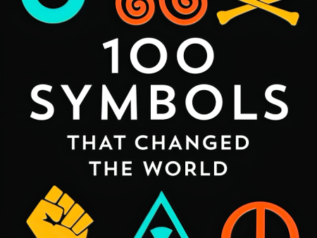 100 Symbols That Changed The World Online