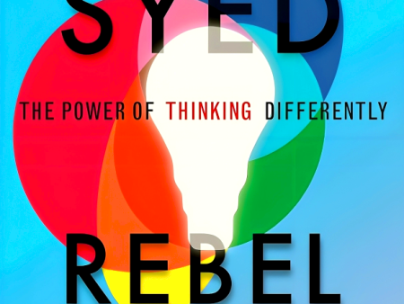 Rebel Ideas: The Power of Thinking Differently Online Hot Sale